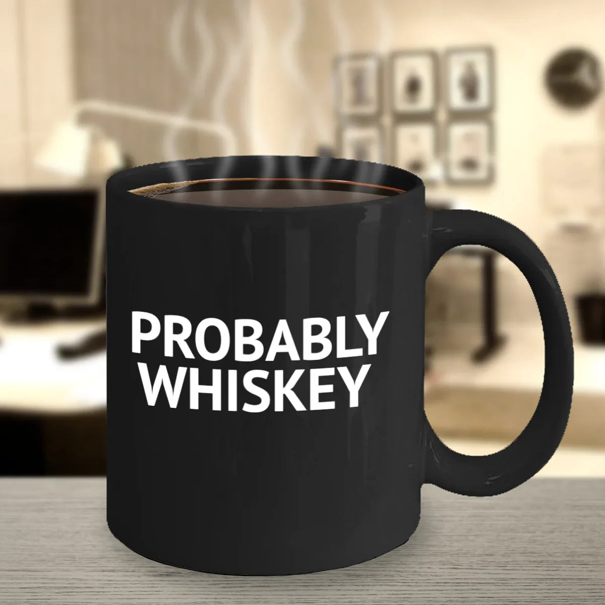Funny Mug Whiskey lover Lover Coffee Mug- Alcohol Whiskey Mug Coffee Coffee Addict Oz Probably Mug, Quotes Black Whiskey, 11 Porcelain Mug, Coffee