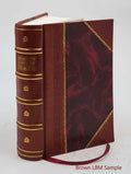 God Old of the of Manifestations Bound] the of Testament of Son Economy Under Doctrine the the 1852 [Leather