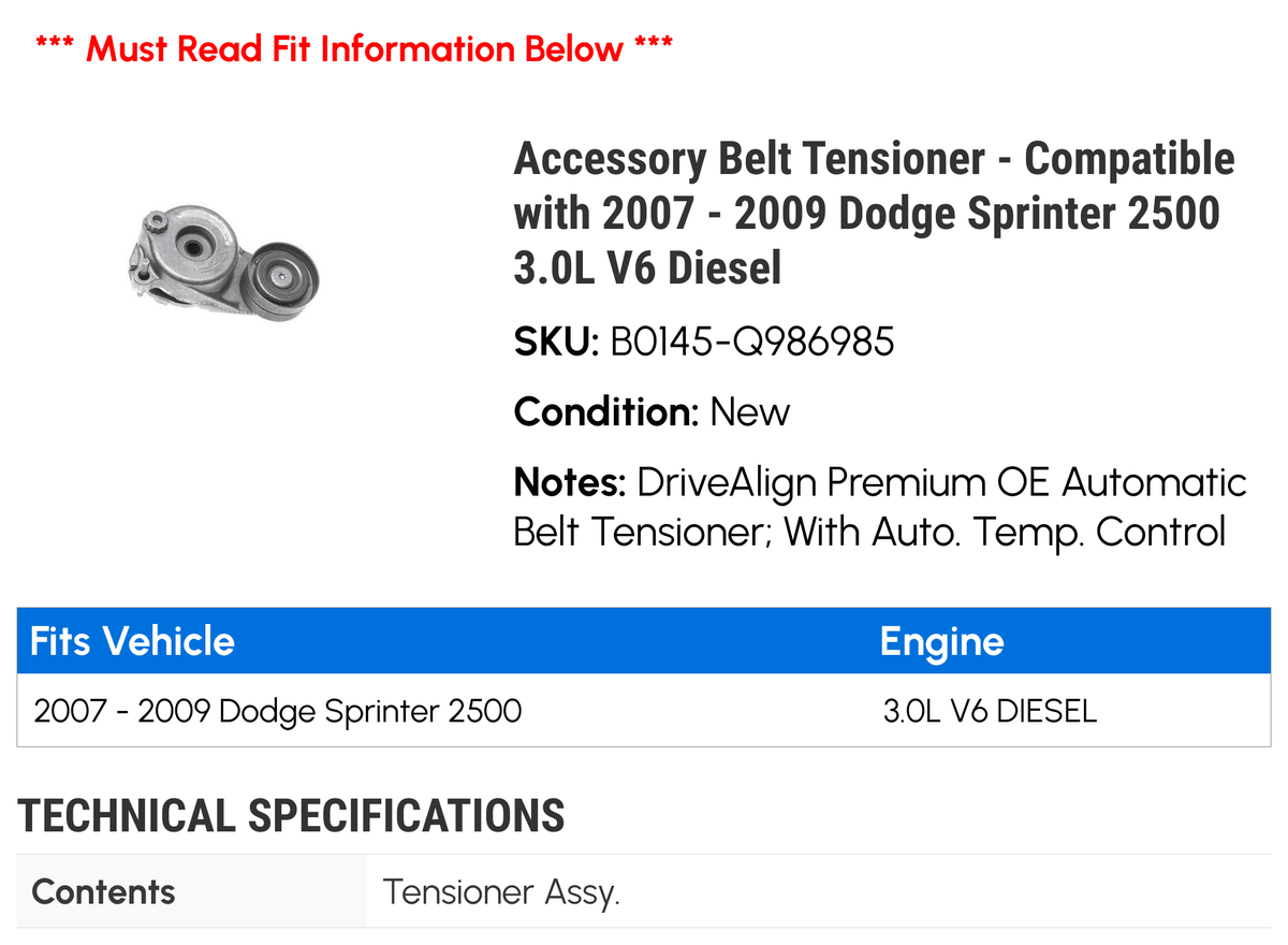 Tensioner 2500 2007 Belt V6 2009 Sprinter Accessory - - Fits Dodge 3.0L with 2008 Diesel